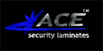 Ace Security Laminates Franchise